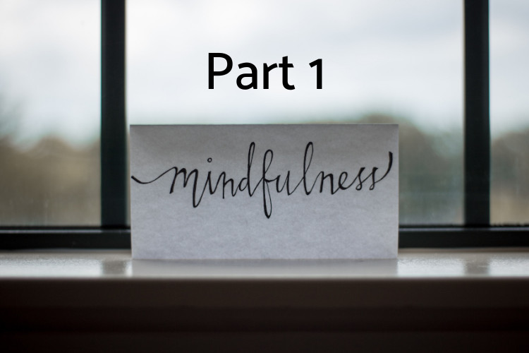 mindfulness part 1